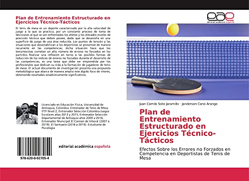 Plan de Entrenamiento Estructurado en Ejercicios Técnico-Tácticos: Efectos Sobre los Errores no Forzados en Competencia en Deportistas de Tenis de Mesa