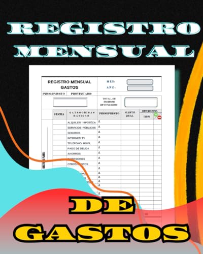 Registro Mensual de Gastos: Cuaderno para el control de su presupuesto y gestión de las finanzas diarias personales en Español.