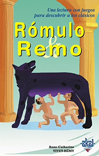 Rómulo y Remo: 13 (Para descubrir a los clásicos)