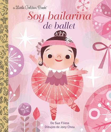 Soy Bailarina de Ballet (Little Golden Book)