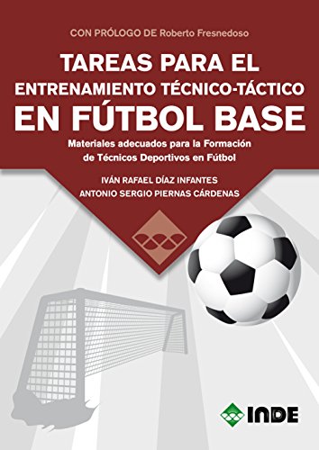 TAREAS PARA EL ENTRENAMIENTO: Materiales adecuados para la Formación de Técnicos Deportivos en Fútbol (DEPORTES)