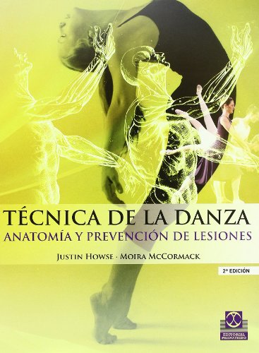 Técnica de la danza. Anatomía y prevención de lesiones (Deportes)