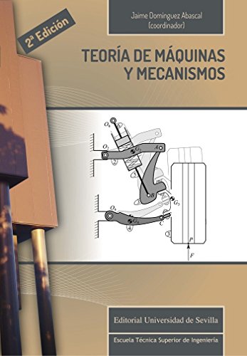 TEORÍA DE MÁQUINAS Y MECANISMOS: 11 (Monografías de la Escuela Técnica Superior de Ingeniería)