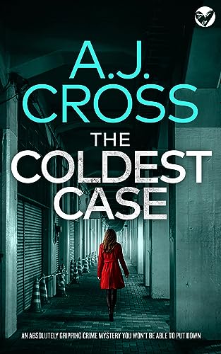 THE COLDEST CASE an absolutely gripping crime mystery you won’t be able to put down (Dr Kate Hanson Mysteries Book 1) (English Edition)