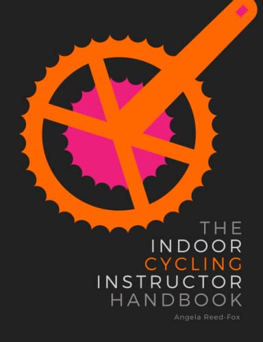 The Indoor Cycling Instructor Handbook