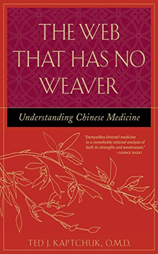 The Web That Has No Weaver: Understanding Chinese Medicine (English Edition)