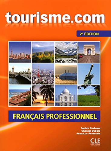 Tourisme.com. Français Professionnel. Livre 1 - 2ª Edición (+ CD) (CLE INTERNATIONAL)