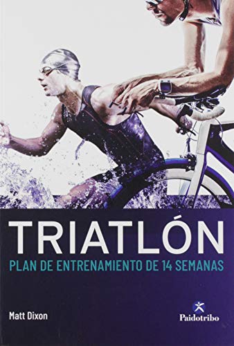 Triatlón: Plan de entrenamiento de 14 semanas (Deportes)