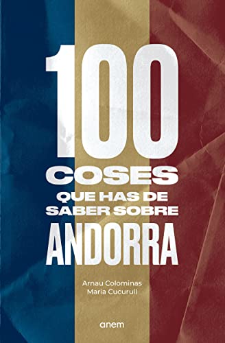 100 coses que has de saber sobre Andorra: 6 (CRONOS)