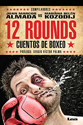 12 rounds: Cuentos de boxeo