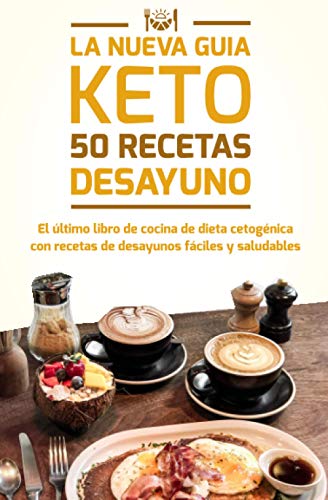 50 Recetas de Desayunos Keto: Fáciles, Saludables y Baja en carbohidratos