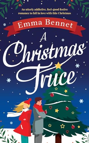 A Christmas Truce: An utterly addictive, feel-good festive romance to fall in love with this Christmas