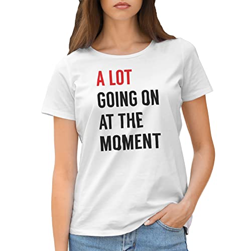 A Lot Going On At The Moment Camiseta de Mujer Blanca Size M