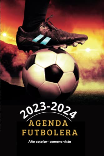 Agenda escolar 2023-2024 fútbol: Semana vista. Para aficionados al fútbol, deportistas o estudiantes de primaria, secundaria, FP o bachiller. Regalo niño futbolero. A5+