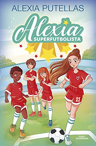 Alexia Superfutbolista 1 - Alexia Superfutbolista (Fútbol chicas)