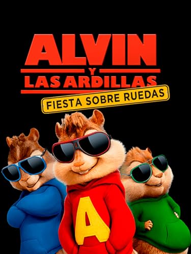 Alvin y las Ardillas: Fiesta sobre ruedas