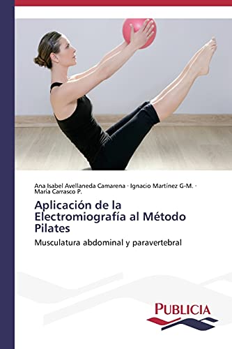 Aplicación de la Electromiografía al Método Pilates: Musculatura abdominal y paravertebral
