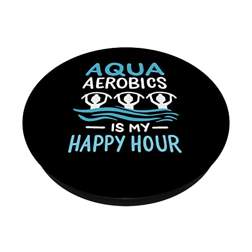 Aqua Aerobics Es Mi Hora Feliz Agua Aerobics Aquafitness PopSockets PopGrip Intercambiable