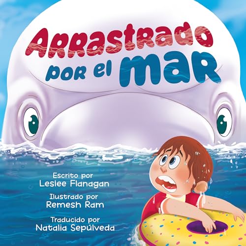 Arrastrado Por el Mar: Una Emocionante Aventura Marina para Niños de 4 a 8 Años (English Edition)