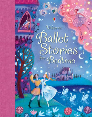 Ballet Stories for Bedtime: 1 (Read-aloud Treasuries)