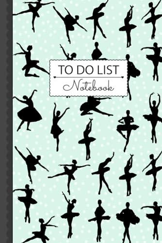 Ballet To Do List Notepad: 100 Pages Daily Planner Notebook for Kids, Students, girls, teens
