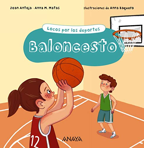 Baloncesto: Locos por los deportes (LITERATURA INFANTIL - Locos por los deportes)