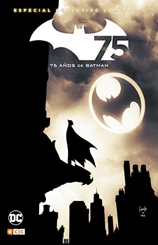 Batman: Especial Detective Comics 27 - 75 años de Batman (Segunda edición)