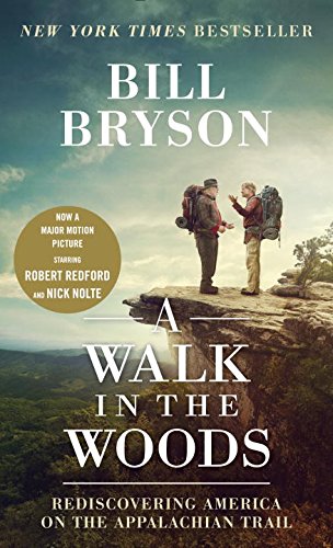 Bill Bryson: A Walk in the Woods [Idioma Inglés]