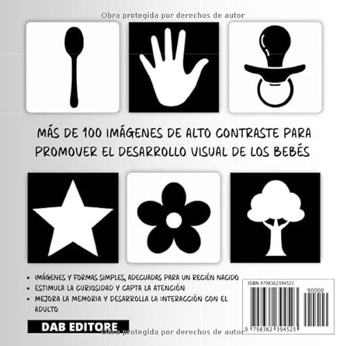 Blanco y Negro. Libro de Alto Contraste para Bebés: Más de 100 imágenes simples para estimular la vista de recién nacidos. Regalo idea juego bebé 0-12 meses