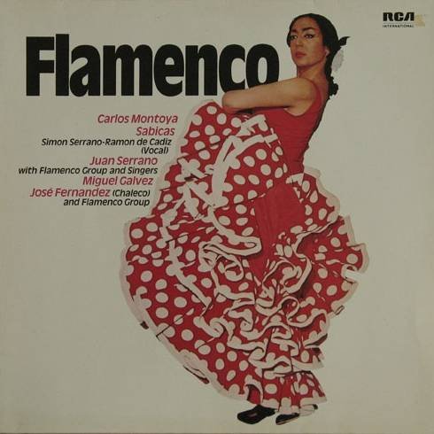 Carlos Montoya , Sabicas , Juan Serrano , Miguel Gálvez , José Fernández "El Chaleco" - Flamenco - RCA International - NL 70281