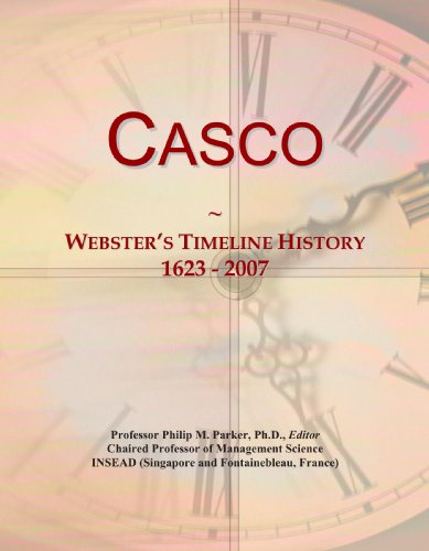 Casco: Webster's Timeline History, 1623 - 2007