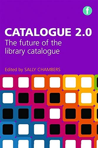 Catalogue 2.0: The Future of the Library Catalogue