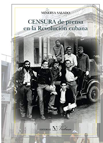 CENSURA DE PRENSA EN LA REVOLUCIÓN CUBANA (Biblioteca Cubana)