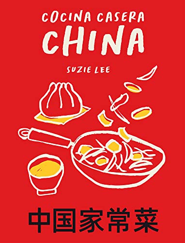 Cocina casera China: 70 recetas representativas de la gastronomía de Hong Kong (COCINAS DEL MUNDO)