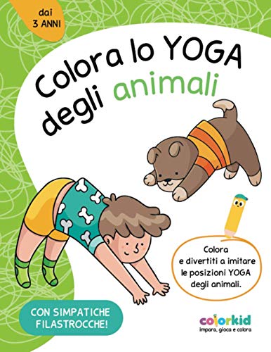 Colora lo Yoga degli animali: relax e antistress (COLORA YOGA)