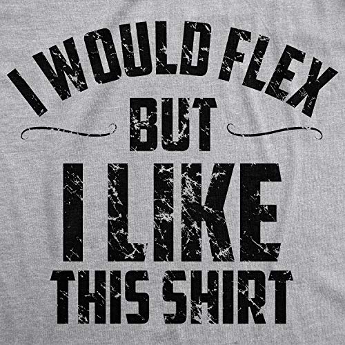 Crazy Dog Tshirts - Mens I Would Flex But I Like This Shirt Funny Adult Working out Gym tee For Guys (Light Heather Grey) - L - Camiseta Divertidas