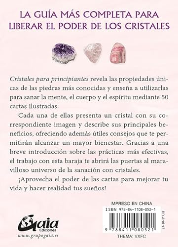 Cristales para principiantes: 50 cartas de cristales para sanar el cuerpo, la mente y el espíritu. (TAROTS-ORACULOS)