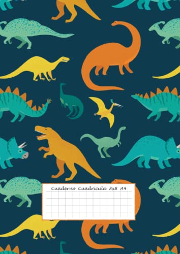 Cuaderno Cuadrícula 8x8 A4: 100 páginas - Libreta de Dinosaurios - Cuaderno Cuadriculado 8mm - Libreta Infantil Niño