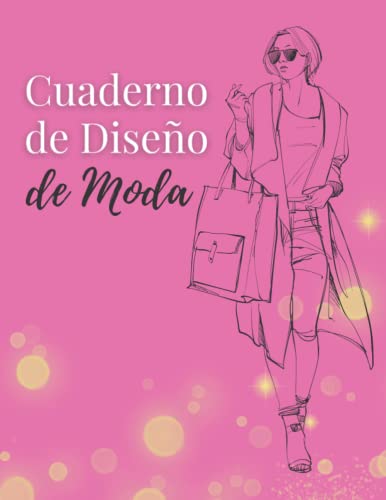 Cuaderno Diseño de Moda: Libro de Bocetos para diseñadora de moda y estilistas con Maniquíes de mujer, Siluetas y Figuras femeninas para Dibujar Ropa