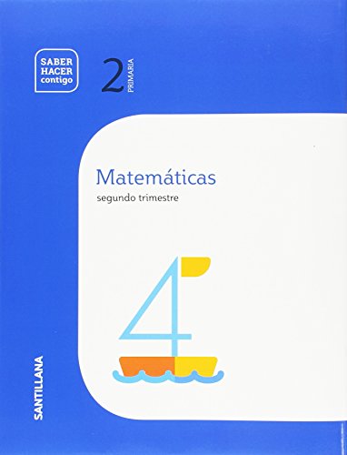 CUADERNO MATEMATICAS 2 PRIMARIA 2 TRIM SABER HACER CONTIGO: Cuaderno Matematicas 2-2 Prim Segundo Trimestre saber hacer co - 9788468045313
