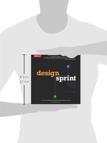 Design Sprint: A Practical Guidebook for Creating Great Digital Products