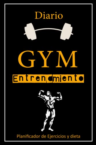Diario De Entrenamiento gym: Libro de Registro de Entrenamientos para El Culturismo/ Planificador de Ejercicios y dieta/ regalo para los amantes del culturismo