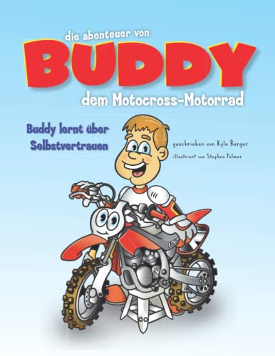 Die Abenteuer von Buddy dem Motocross-Bike: Buddy lernt über Selbstvertrauen: 1