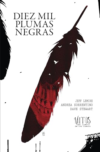 Diez mil plumas negras: De la serie Los Mitos del Huerto de los Huesos (SILLON OREJERO)