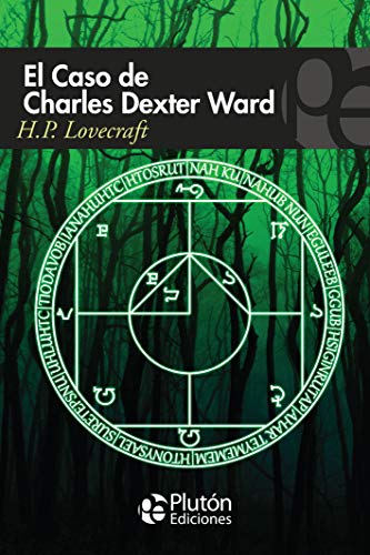 El Caso De Charles Dexter Ward: 1 (Colección Misterio)