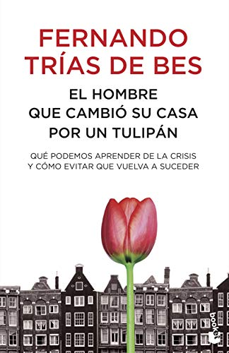 El hombre que cambió su casa por un tulipán: 1 (Divulgación)