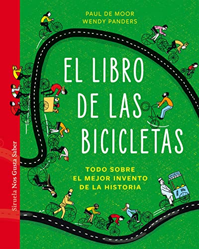 El libro de las bicicletas: Todo sobre el mejor invento de la historia: 60 (Las Tres Edades / Nos Gusta Saber)