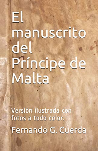 El manuscrito del Príncipe de Malta: 1 (En las fronteras del conocimiento)