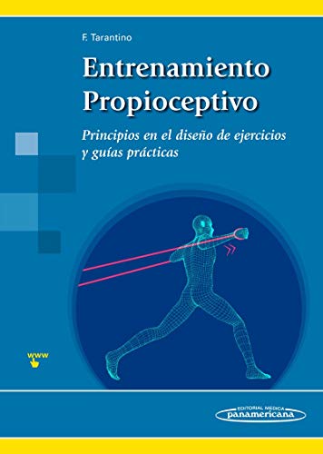 Entrenamiento propioceptivo (incluye version digit: Principios en el diseño de ejercicios y guías prácticas (incluye versión digital)