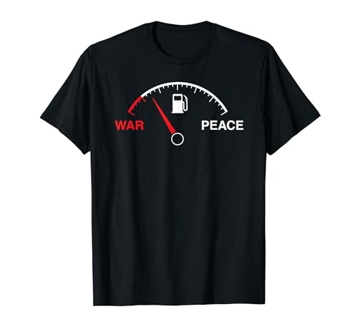 Era peace fuel gauge oil pacifist against war and violence Camiseta